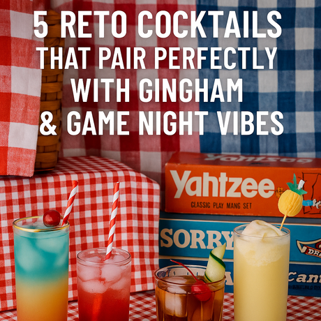 5 Retro Cocktails That Pair Perfectly with Gingham & Game Night Vibes