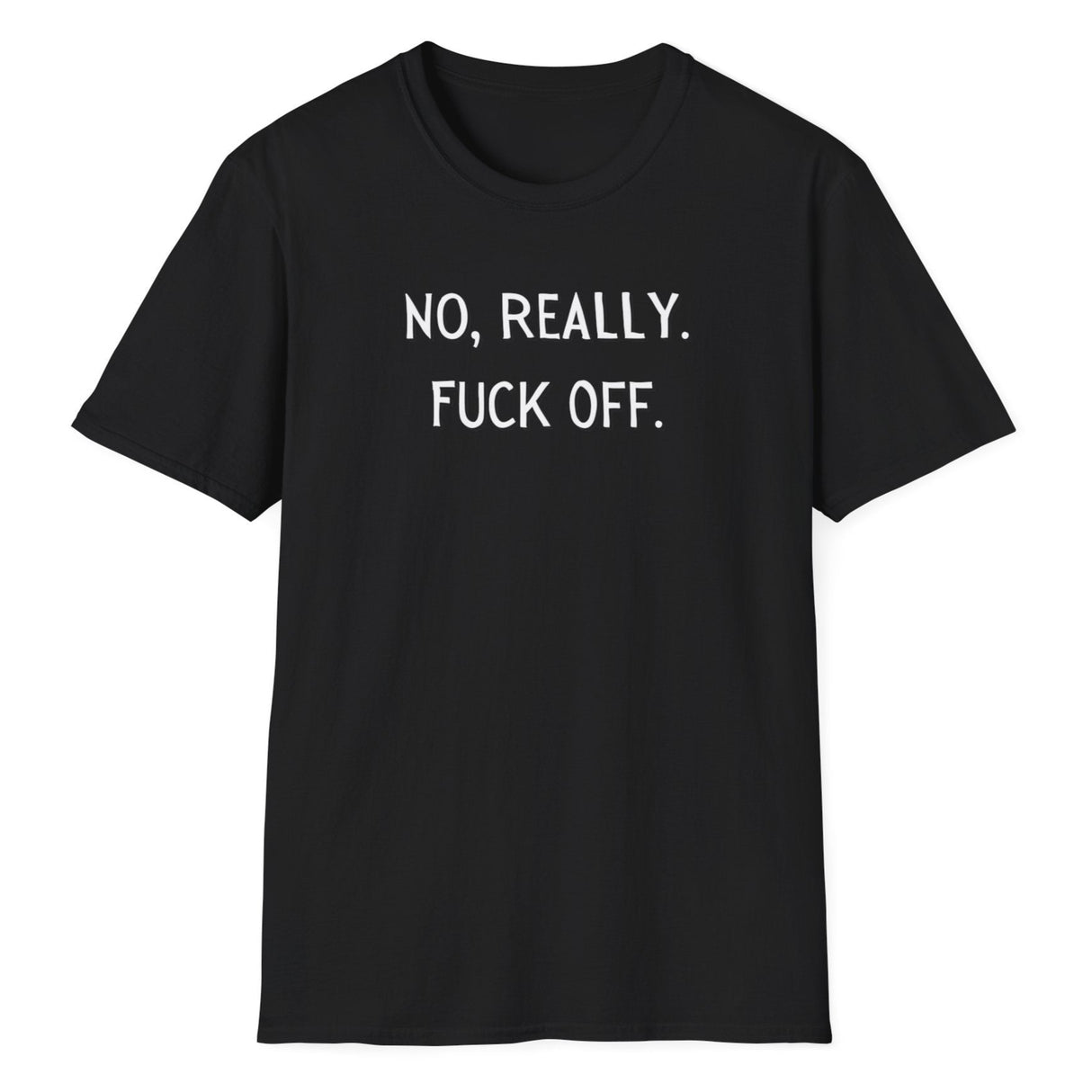 no really fuck off text on back shirt flat lay with black background