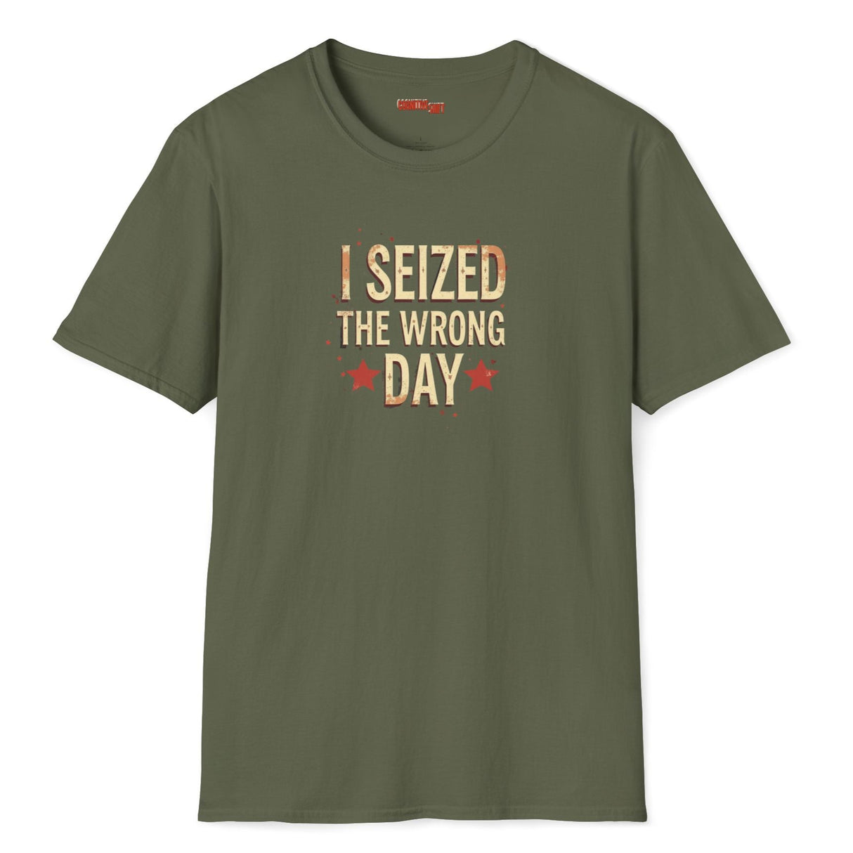 I seized the wrong day on military green shirt