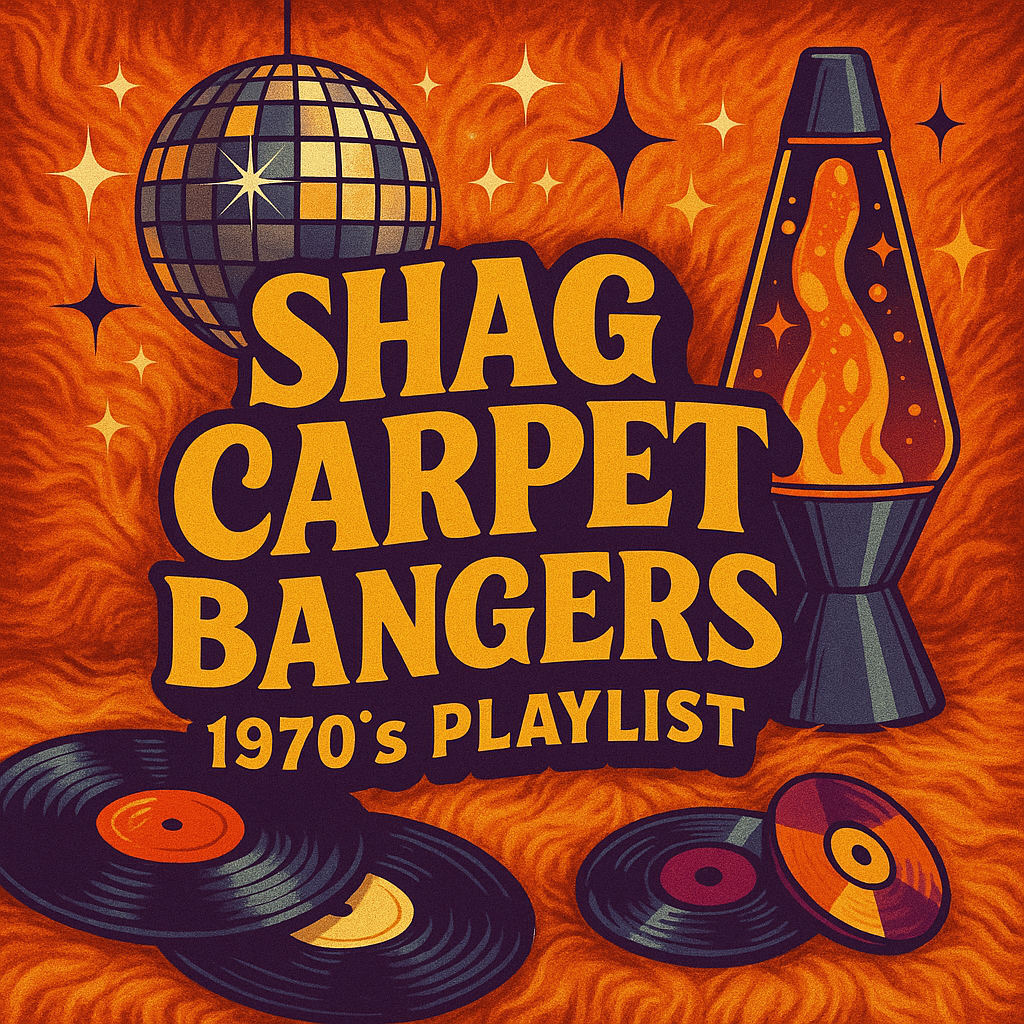 A colorful image with text stating Shag Carpet Banger 1970s Playlist