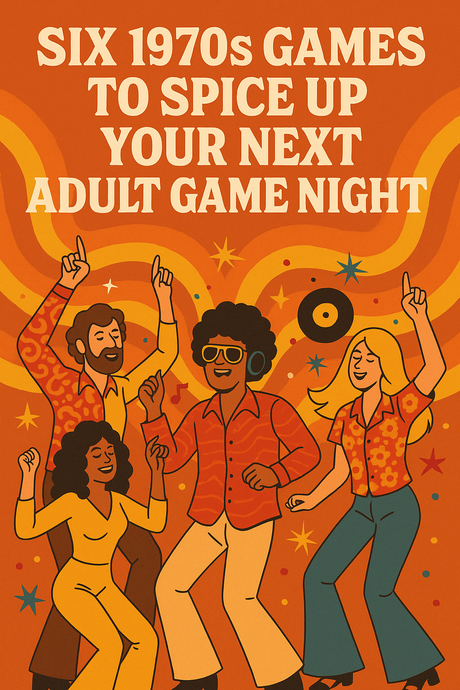 Six 1970s Games to Spice Up Your Next Adult Game Night