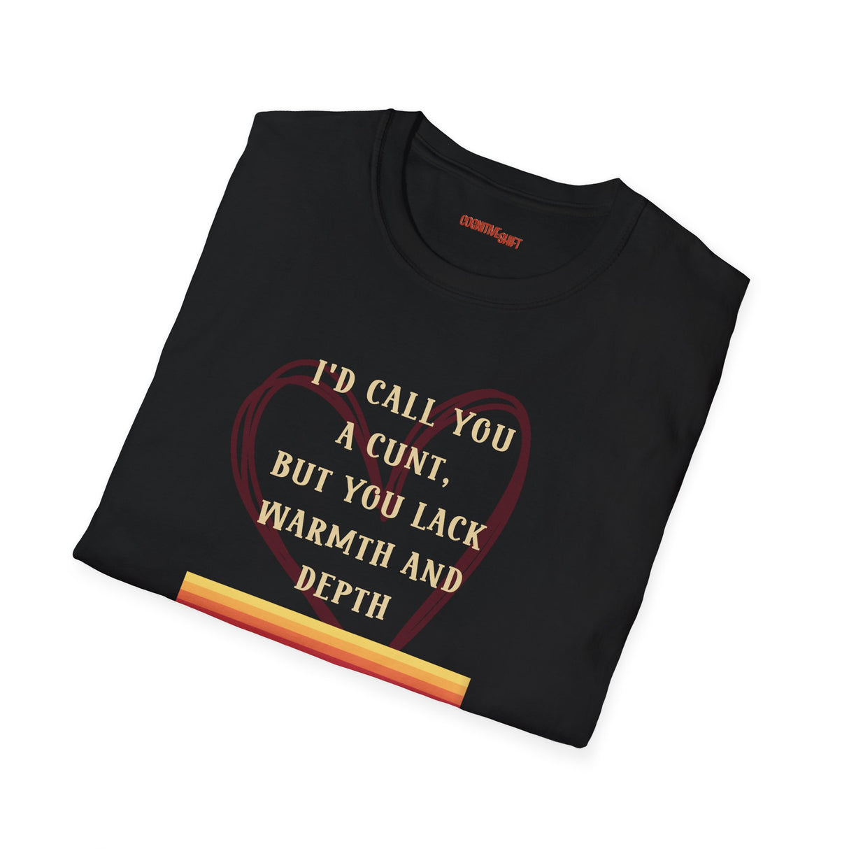 I'd Call You a Cunt Retro Rainbow – V2 (Serif Font)