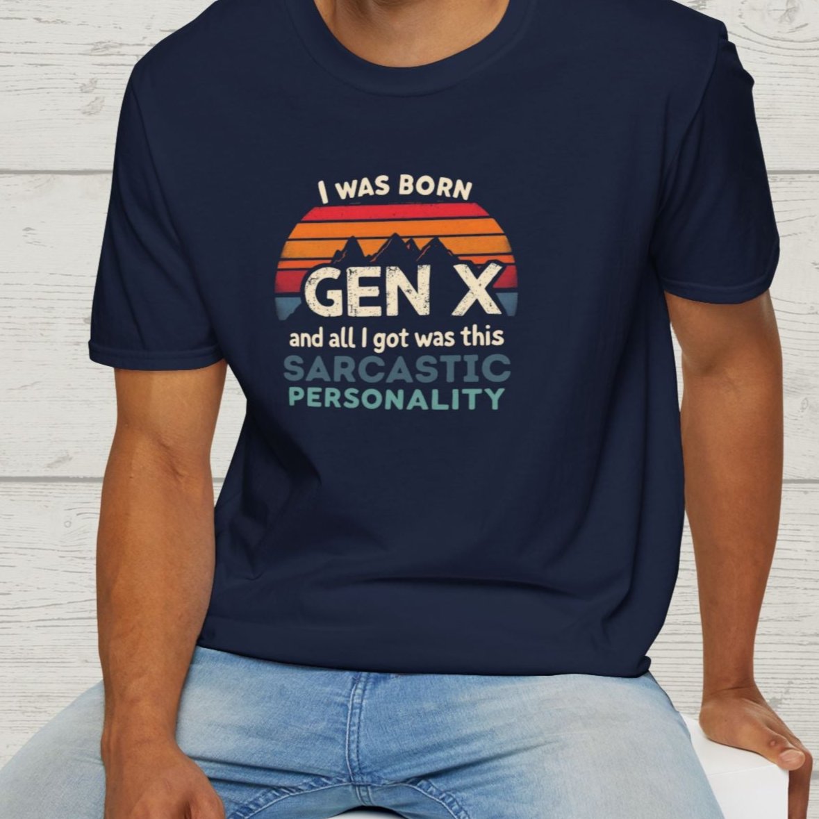 Sunset Gen X Sarcastic Personality T-Shirt