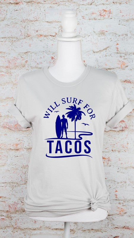 Will Surf for Tacos T-Shirt