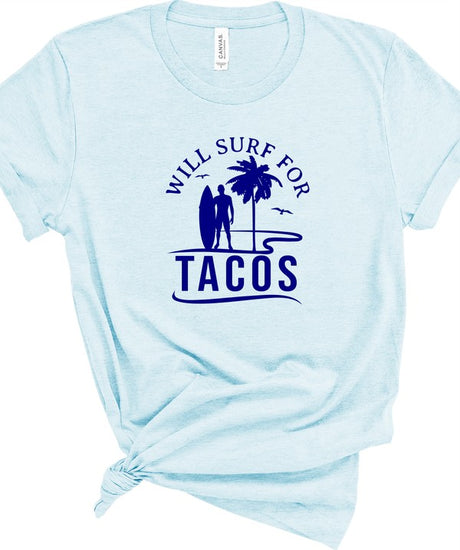 Will Surf for Tacos Graphic T-Shirt