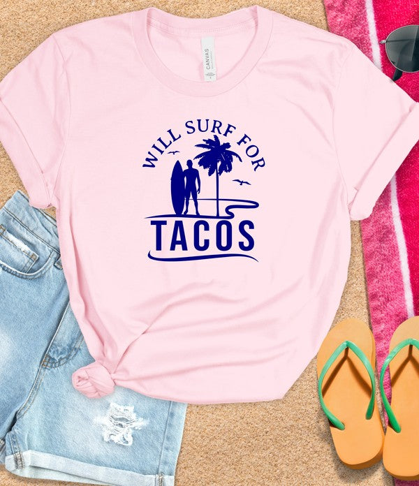 Will Surf for Tacos T-Shirt