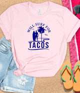 Will Surf for Tacos T-Shirt