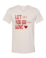 Let All That You Do Be Done In Love Graphic Tee