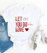 Let All That You Do Be Done In Love Graphic Tee