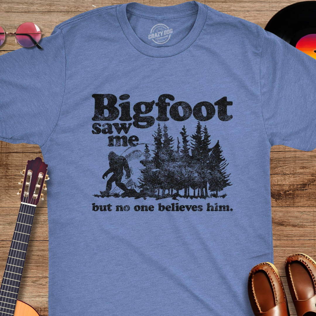 Bigfoot Saw Me Big Foot Sasquatch Funny Retro T-Shirt