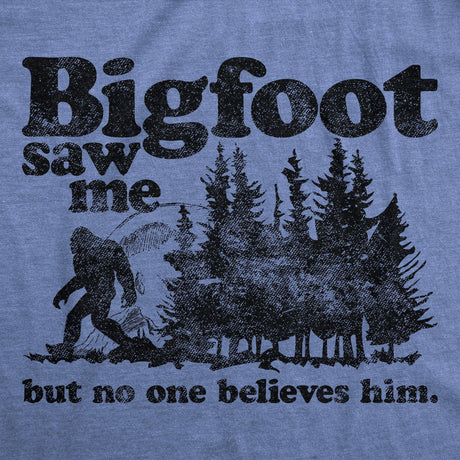 Bigfoot Saw Me Big Foot Sasquatch Funny Retro T-Shirt