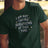 I'm Not Taking Questions Funny Tee Green
