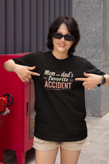 Mom and Dad’s Favorite Accident Graphic T-Shirt