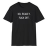 no really fuck off text on back shirt flat lay with black background