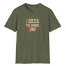 I seized the wrong day on military green shirt